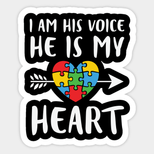 I Am His  Voice He Is My Heart  Auutism Awareness Sticker